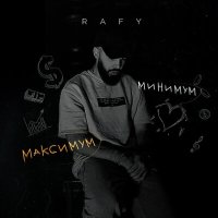 Скачать песню Rafy - Максимум-минимум