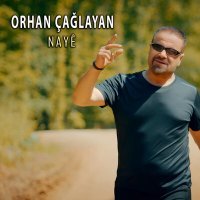 Скачать песню Orhan Çağlayan - Nayê