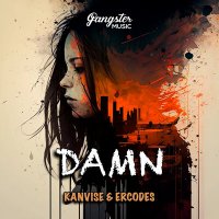 Скачать песню KANVISE & ERCODES, KANVISE, ERCODES - Damn