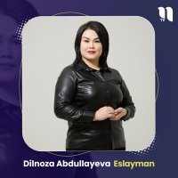 Скачать песню Dilnoza Abdullayeva - Eslayman