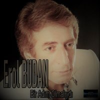 Скачать песню Erol Budan - Bir Adım Olmalıydı