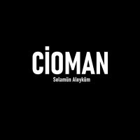 Скачать песню Cioman - Selamün Aleyküm