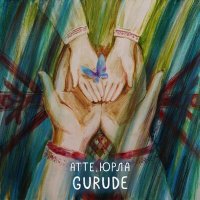 Скачать песню Gurude - АТТЕ, ЮРЛА