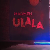 Скачать песню Mad Men - Ulala