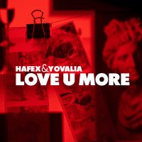 Скачать песню Hafex, Yovalia - Love U More