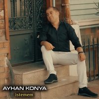 Скачать песню Ayhan Konya - İstemem