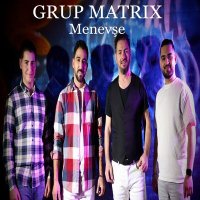 Скачать песню Grup Matrix - Menevşe