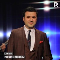 Скачать песню Ёдгор Мирзажонов - Lablari