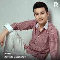 Скачать песню Xayrullo Duschanov - Nozzi