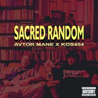 Скачать песню AVTOR MANE, KOS454 - SACRED RANDOM