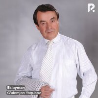 Скачать песню G'ulomjon Yoqubov - Eslayman