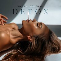 Скачать песню Natali Bolshak - Detox