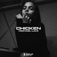 Скачать песню Michael Lami - Chicken