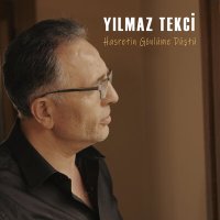 Скачать песню Yılmaz Tekci - Hasretin Gönlüme Düştü