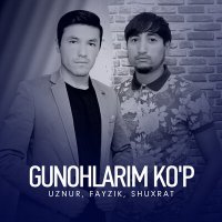 Скачать песню Uznur, Fayzik - Gunohlarim ko'p