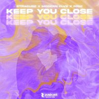 Скачать песню STRACURE, MODERN CLVB, RØGE - Keep You Close