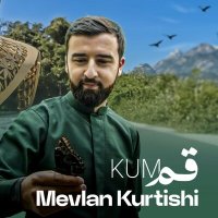 Скачать песню Mevlan Kurtishi - Kum