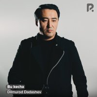 Скачать песню Дилмурод Дадашев - Bu kecha