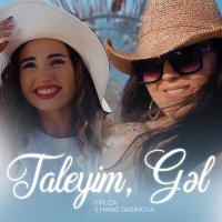 Скачать песню Firuza, İlhamə Qasımova - Taleyim, Gəl