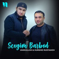 Скачать песню Umidulloh & Xurshid Rustamov - Sevgim barbod