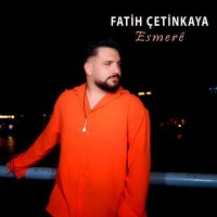 Скачать песню Fatih Çetinkaya - Esmerê