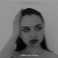 Скачать песню Liana Goldman - Save Yourself