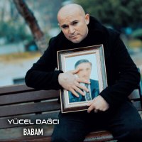 Скачать песню Yücel Dağcı - Babam