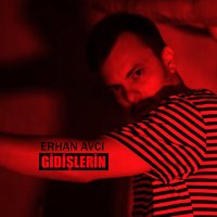 Скачать песню Erhan Avcı - Gidişlerin