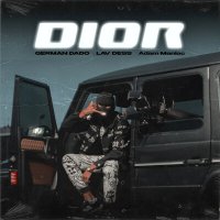 Скачать песню German Dado, Lav Dess, Adam Maniac - Dior