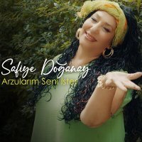 Скачать песню Safiye Doğanay - Arzularım Seni İster