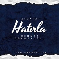 Скачать песню Zılata & Mehmet Göçmenoğlu - Hatırla