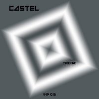Скачать песню Castel - Tronic