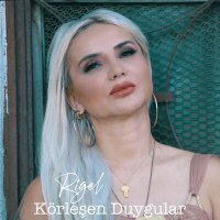 Скачать песню Rigel - Körleşen Duygular