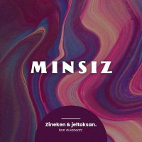 Скачать песню Zineken, jeltoksan., dulabeatz - Minsiz