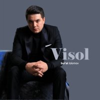 Скачать песню Sur'at Islomov - Visol