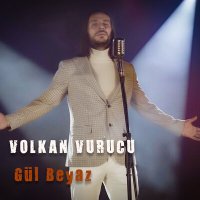 Скачать песню Volkan Vurucu - Gül Beyaz