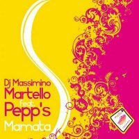 Скачать песню Dj Massimino Martello, Pepp's - Mamata