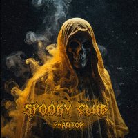 Скачать песню SPOOKY CLUB - Phantom