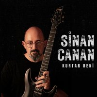 Скачать песню Sinan Canan - Kurtar Beni