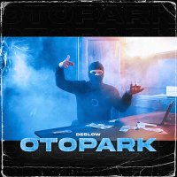 Скачать песню Deslow - Otopark