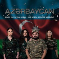 Скачать песню Amina, Sevda Yahyayeva, Hacı Nazim, Zümrüd Bədəlova - Azərbaycan