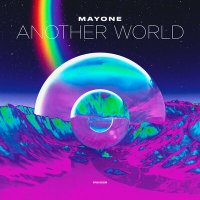 Скачать песню Mayone - Another World