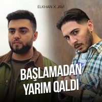 Скачать песню Elkhan, Javi - Başlamadan Yarım Qaldı