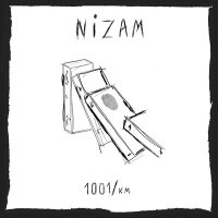 Скачать песню NIZAM - 1001/км