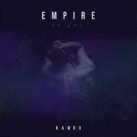 Скачать песню Kamro - Emprie Enigma