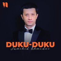 Скачать песню Jamshid Ahmedov - Duku-duku