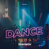 Скачать песню Saxonov - Dance