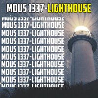 Скачать песню Mous 1337 - Lighthouse