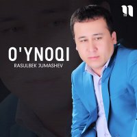 Скачать песню Rasulbek Jumashev - O'ynoqi