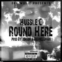 Скачать песню Hussle C - Round Here